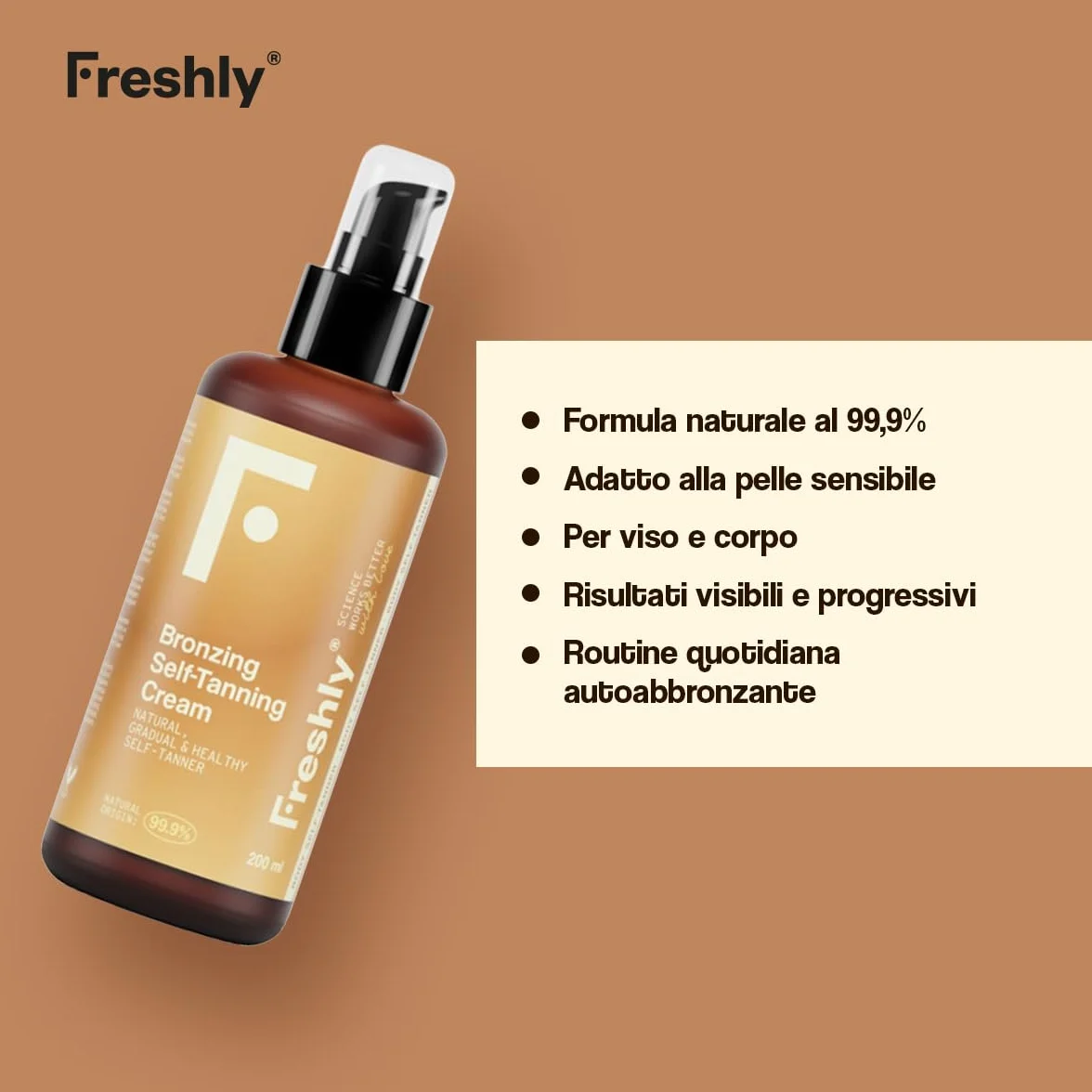 Freshly Cosmetics | Bronzing Radiance Self-Tanning Cream | Crema Autoabbronzante Naturale | 200 ml | Abbronzatura Graduale per Viso e Corpo