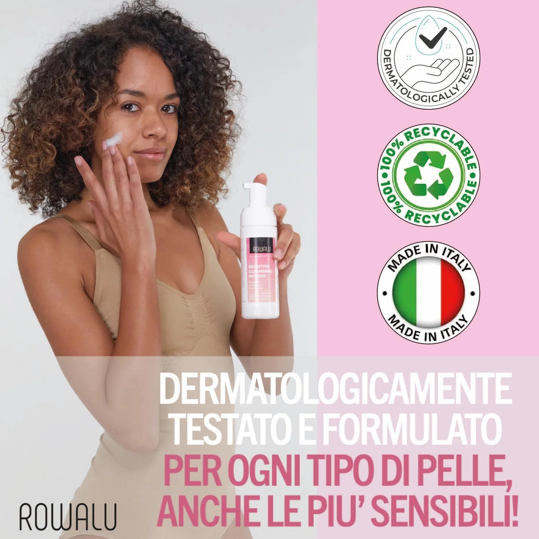 ROWALU Mousse Detergente Viso 150ML Struccante Pelle Sensibile Grassa Secca Idratante Purificante
