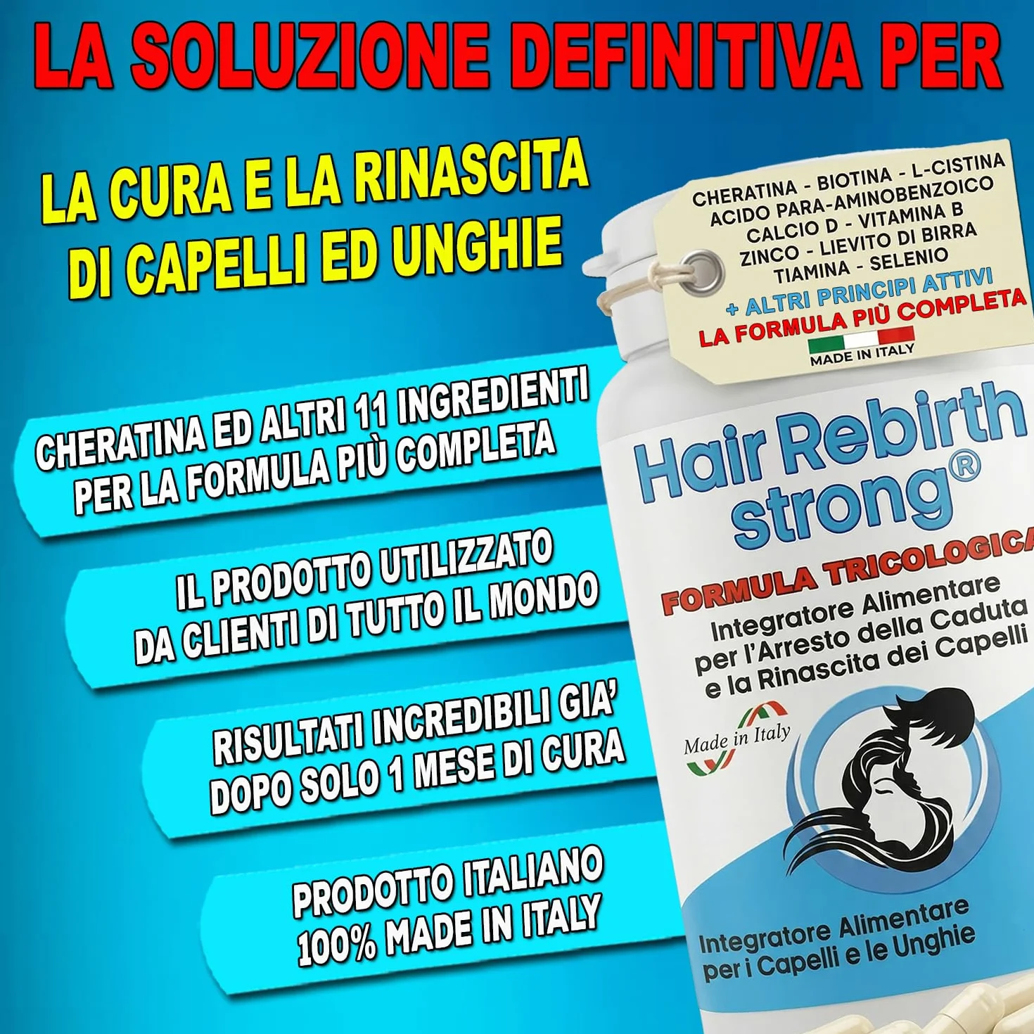 HAIR REBIRTH STRONG * 90 capsule * la Migliore Cura per i Capelli * Nuova Etichetta * Formula Tricologica: Cheratina Biotina Cistina Calcio D Vitamina B * Blocca la Caduta e fa Ricrescere i Capelli
