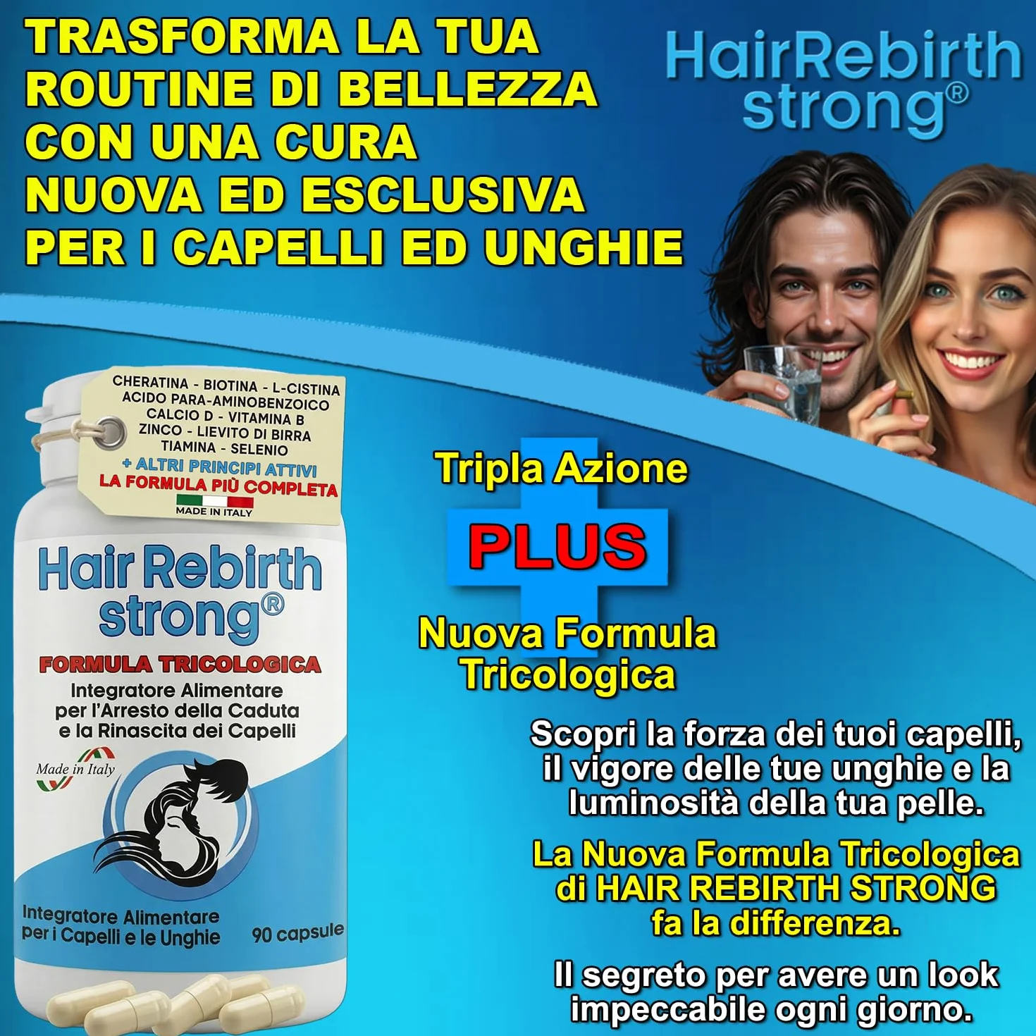 HAIR REBIRTH STRONG * 90 capsule * la Migliore Cura per i Capelli * Nuova Etichetta * Formula Tricologica: Cheratina Biotina Cistina Calcio D Vitamina B * Blocca la Caduta e fa Ricrescere i Capelli