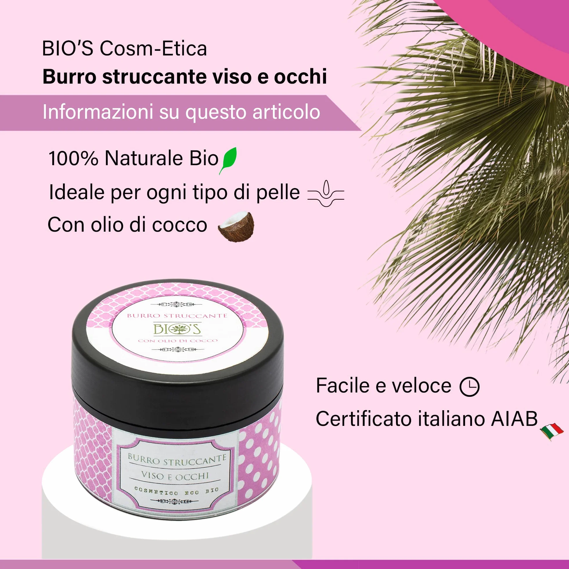 BIO'S Cosmetica Burro Struccante 100% Naturale 100 ML - Balsamo Struccante Skin Care Pulizia Viso - Burro Detergente a Base di Olio di Cocco - Pelle Morbida e Idratata, Dermatologicamente Testato.