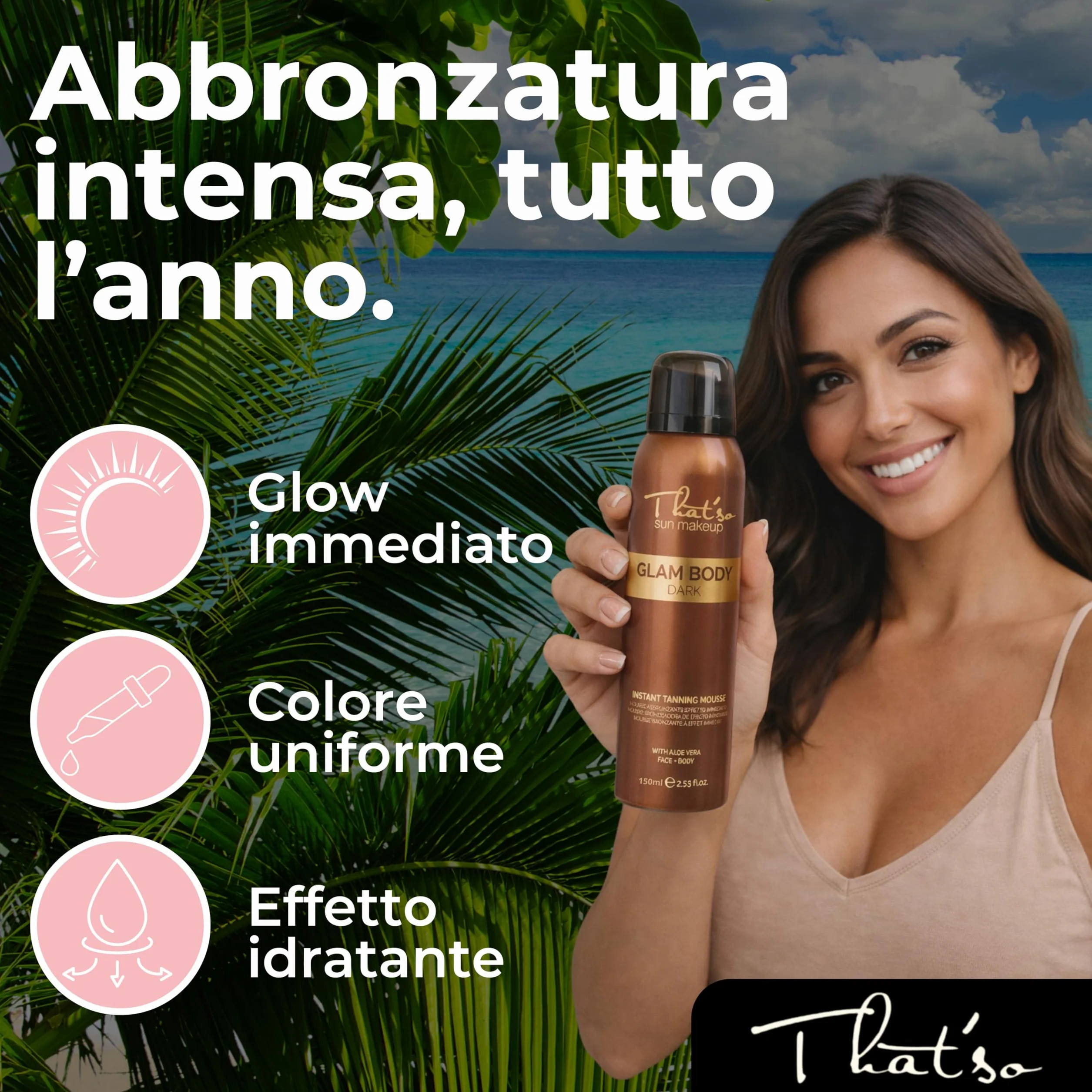 That’so Glam Body Mousse Autoabbronzante Viso e Corpo 150 ml Abbronzatura Intensa con DHA e Aloe Vera