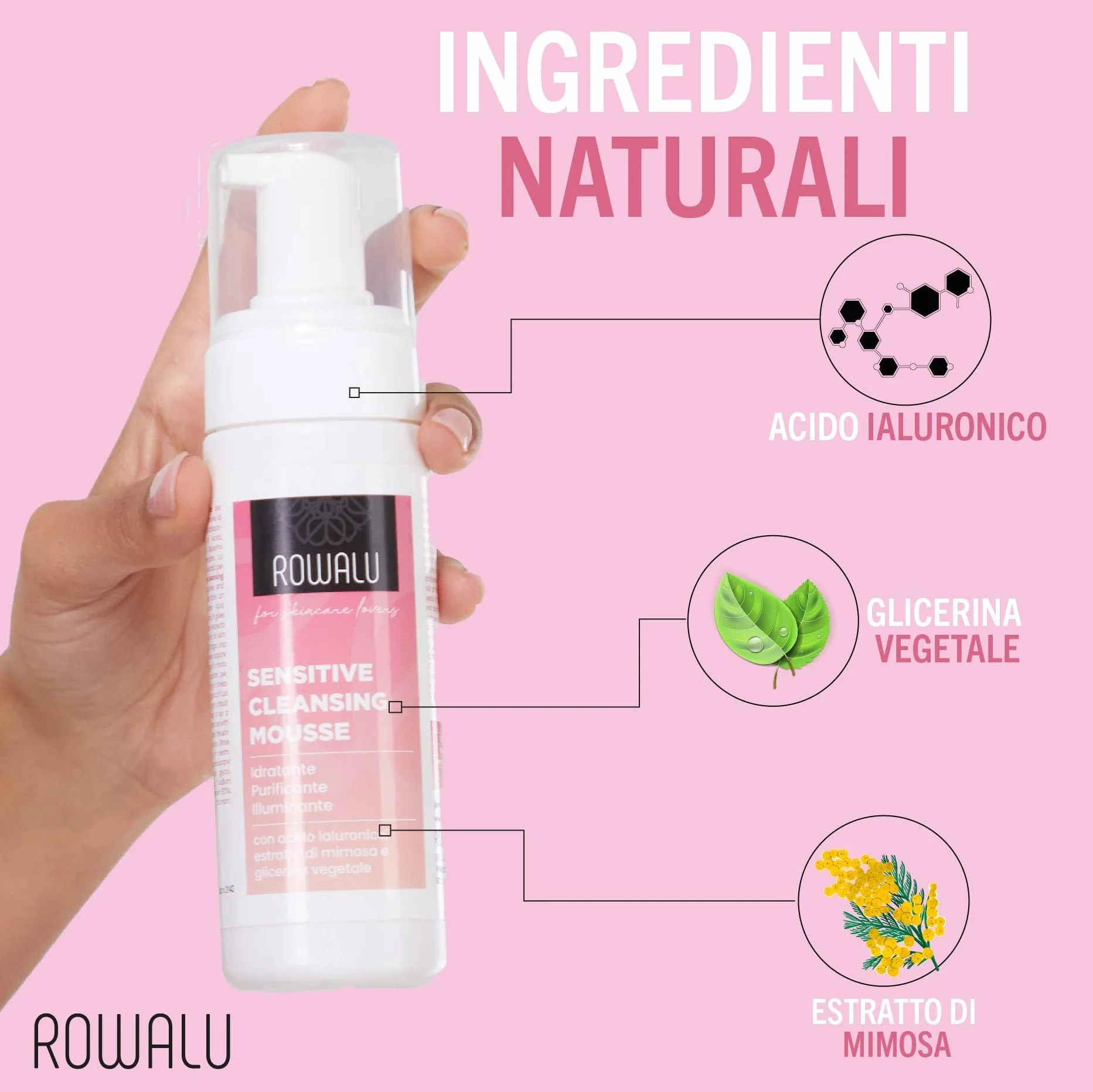 ROWALU Mousse Detergente Viso 150ML Struccante Pelle Sensibile Grassa Secca Idratante Purificante